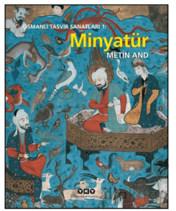 Osmanlı Tasvir Sanatları 1: Minyatür