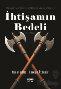 Osmanlı`ya Üçüncü Pencereden Bakmak-3: İhtişamın Bedeli (1512-1566)