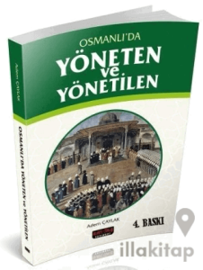 Osmanlı'da Yöneten ve Yönetilen