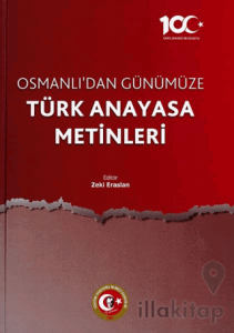 Osmanlı'dan Günümüze Türk Anayasa Metinleri