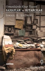 Osmanlılarda Kitap Ticareti ile Sahaflar ve Kitapçılar (Ciltli)