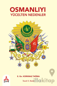 Osmanlıyı Yücelten Nedenler