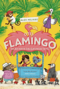 Otel Flamingo: Sıcak Hava Dalgasında Tatil