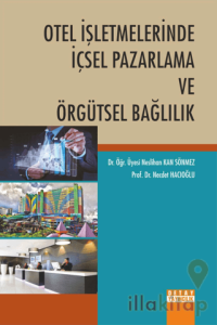 Otel İşletmelerinde İçsel Pazarlama ve Örgütsel Bağlılık