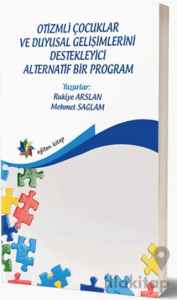 Otizmli Çocuklar Ve Duyusal Gelişimlerini Destekleyici Alternatif Bir Program