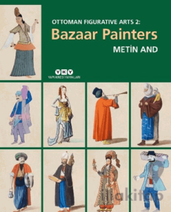 Ottoman Figurative Arts 2: Bazaar Painters