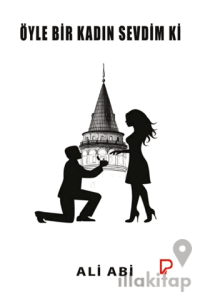 Öyle Bir Kadın Sevdim Ki