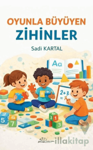 Oyun ile Büyüyen Zihinler