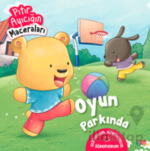 Oyun Parkında - Pıtır Ayıcığın Maceraları