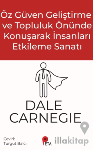 Öz Güven Geliştirme ve Topluluk Önünde Konuşarak İnsanları Etkileme Sanatı