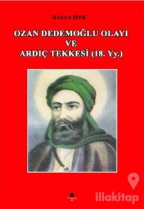 Ozan Dedemoğlu Olayı ve Ardıç Tekkesi (18. Yy.)