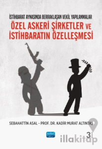 Özel Askeri Şirketler ve İstihbaratın Özelleşmesi