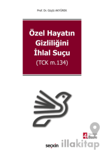 Özel Hayatın Gizliliğini İhlal Suçu
