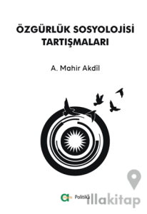Özgürlük Sosyolojisi Tartışmaları