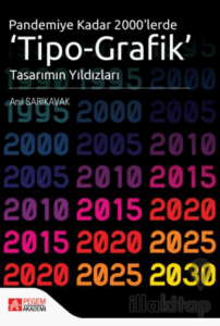 Pandemiye Kadar 2000'lerde Tipo Grafik Tasarımın Yıldızları
