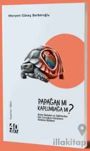 Papağan mı Kaplumbağa mı?