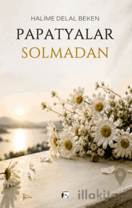 Papatyalar Solmadan