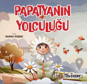 Papatyanın Yolculuğu