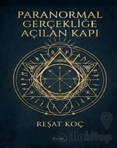 Paranormal Gerçekliğe Açılan Kapı
