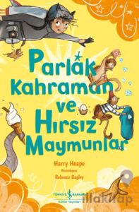 Parlak Kahraman ve Hırsız Maymunlar