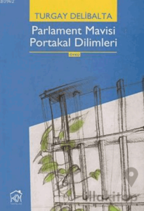 Parlament Mavisi Portakal Dilimleri