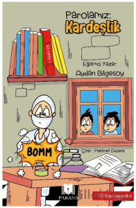 Parolamız: Kardeşlik