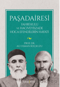 Paşadairesi | Fahri Kulu ve Hacıveyiszade Hoca Efendilerin Hayatı