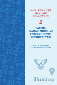 Patent, Faydalı Model ve Entegre Devre Topoğrafyası