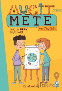 Pek de Uzay Değilmiş - Mucit Mete ve Tayfası - 3. Sınıf Hikaye Seti (1. Kitap)