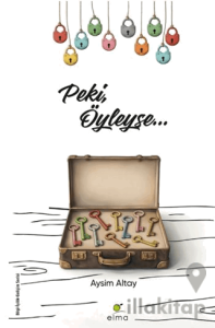 Peki, Öyleyse…