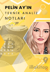 Pelin Ay’ın Teknik Analiz Notları