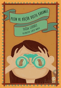 Pelin ve Küçük Dostu Karamel