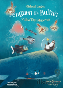 Penguen ile Balina - Yıldız Taşı Macerası