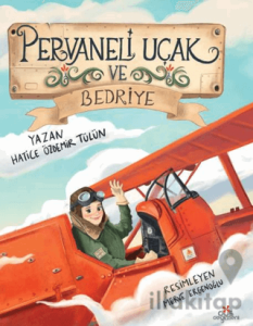 Pervaneli Uçak ve Bedriye