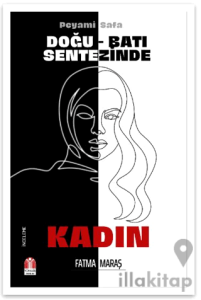 Peyami Safa - Doğu Batı Sentezinde Kadın