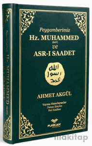 Peygamberimiz Hz. Muhammed (SAV) ve Asr-ı Saadet Kitabı