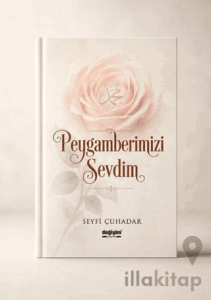 Peygamberimizi Sevdim