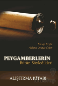 Peygamberlerin Bütün Söyledikleri - Alıştırma Kitabı