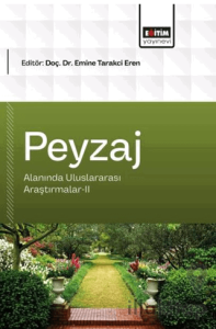 Peyzaj Mimarlığı Alanında Uluslararası Araştırmalar - 2