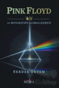Pink Floyd ve Monarşinin Globalleşmesi