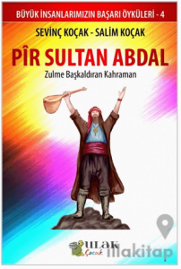 Pir Sultan Abdal - Zulme Başkaldıran Kahraman