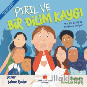 Pırıl ve Bir Dilim Kaygı