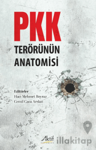 PKK Terörünün Anatomisi
