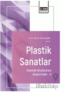 Plastik Sanatlar Alanında Uluslararası Araştırmalar – II