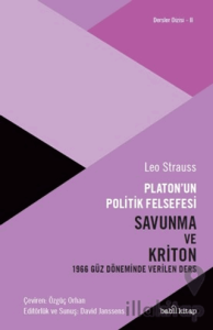 Platon'un Politik Felsefesi - Savunma ve Kriton
