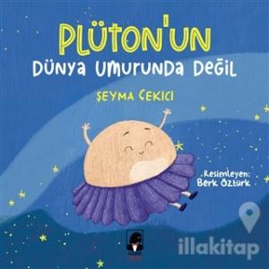 Plüton'un Dünya Umurunda Değil