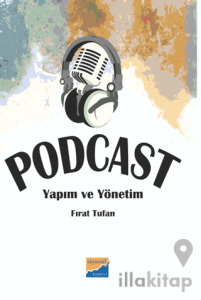 Podcast Yapım ve Yönetim
