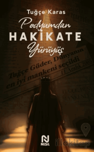 Podyumdan Hakikate Yürüyüş