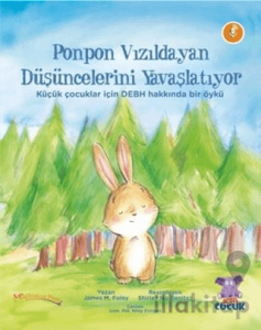 Ponpon Vızıldayan Düşüncelerini Yavaşlatıyor