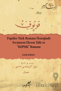 Popüler Türk Romanı Örneğinde Ercüment Ekrem Talu ve Kopuk Romanı
